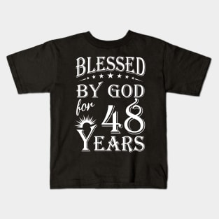 Blessed By God For 48 Years Christian Kids T-Shirt